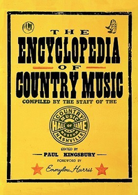 Cover for The Encyclopedia of Country Music: The Ultimate Guide to the Music