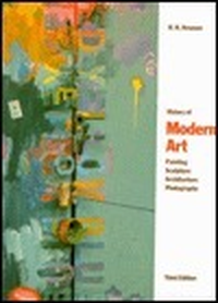 Cover for History of Modern Art: Painting, Sculpture, Architecture, Photography