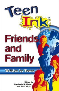 Cover for Teen Ink: Friends and Family