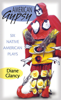 Cover for American Gypsy: Six Native American Plays