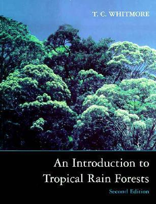 Cover for An Introduction to Tropical Rain Forests