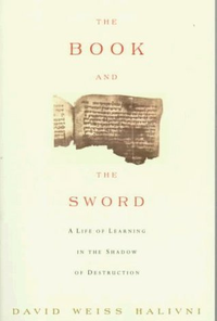 Cover for The Book And The Sword: A Life Of Learning In The Shadow Of Destruction