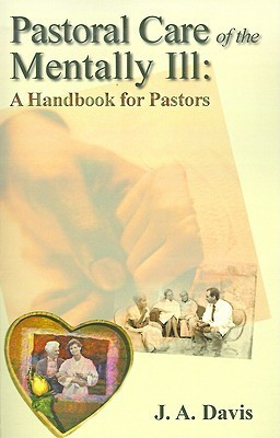 Cover for Pastoral Care of the Mentally Ill: A Handbook for Pastors