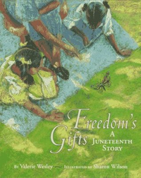 Cover for Freedom's Gifts: A Juneteenth Story