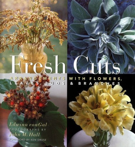 Cover for Fresh Cuts: Arrangements with Flowers, Leaves, Buds & Branches