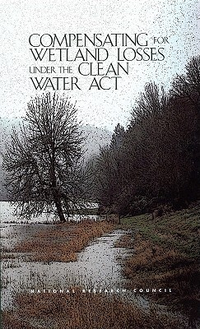 Cover for Compensating for Wetland Losses Under the Clean Water Act