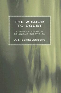 Cover for The Wisdom to Doubt: A Justification of Religious Skepticism