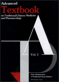 Cover for Advanced Textbook on Traditional Chinese Medicine and Pharmacology (Vol I)