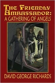 Cover for The Friendly Ambassador: A Gathering of Angels