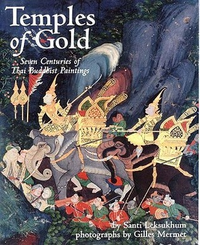 Cover for Temples of Gold: Seven Centuries of Thai Buddhist Paintings