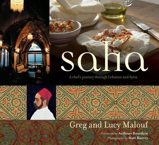 Cover for Saha: A Chef's Journey Through Lebanon and Syria [Middle Eastern Cookbook, 150 Recipes]