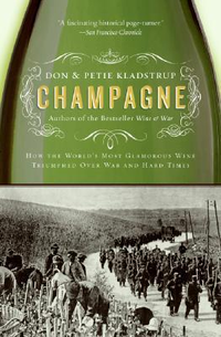 Cover for Champagne: How the World's Most Glamorous Wine Triumphed Over War and Hard Times