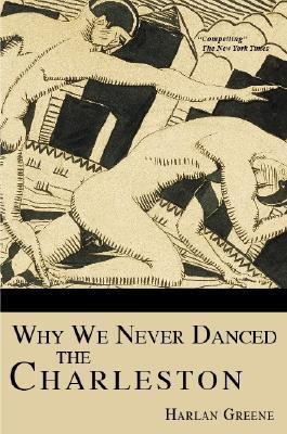 Cover for Why We Never Danced the Charleston