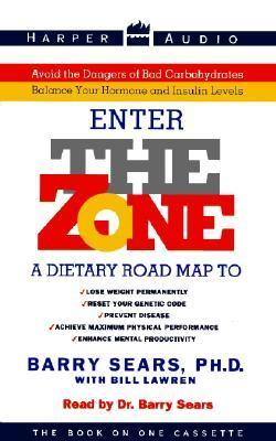 Cover for The Zone : A Dietary Road Map to Lose Weight Permanently : Reset Your Genetic Code : Prevent Disease : Achieve Maximum Physical Performance