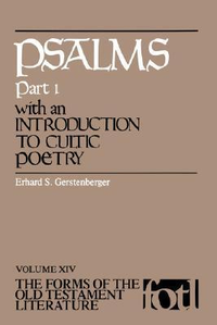 Cover for Psalms, Part 1: An Introduction to Cultic Poetry (The Forms of the Old Testament Literature