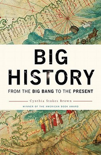 Cover for Big History: From the Big Bang to the Present