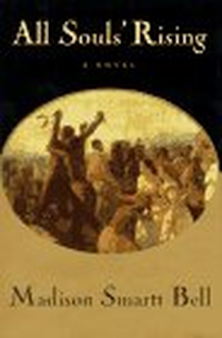 Cover for All Souls' Rising: A Novel