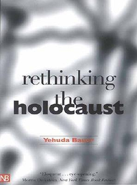 Cover for Rethinking the Holocaust