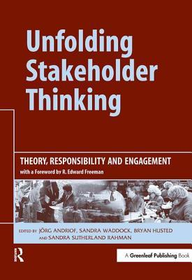Cover for Unfolding Stakeholder Thinking: Theory, Responsibility and Engagement