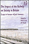 Cover for The Impact of the Railway on Society in Britain: Essays in Honour of Jack Simmons