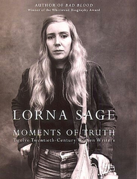 Cover for Moments of Truth: Twelve Twentieth-Century Women Writers
