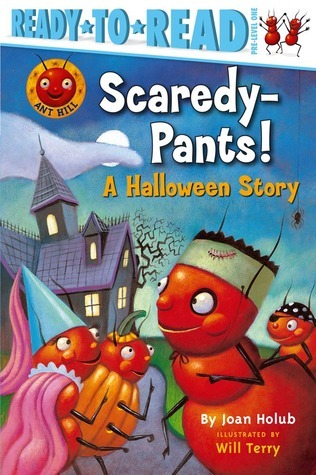 Cover for Scaredy-Pants!: A Halloween Story (Ready-to-Read Pre-Level 1)