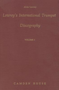 Cover for Lowrey's International Trumpet Discography