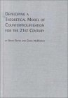 Cover for Developing a Theoretical Model of Counterproliferation for the 21st Century