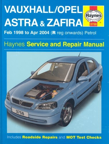 Cover for Vauxhall/Opel Astra & Zafira: Feb 1998 to Apr 2004 (R reg onwards) Petrol [Haynes Service and Repair Manual]