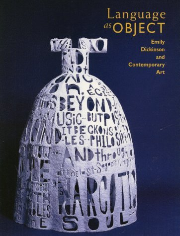Cover for Language As Object: Emily Dickinson and Contemporary Art