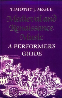 Cover for Medieval and Renaissance Music: A Performer's Guide