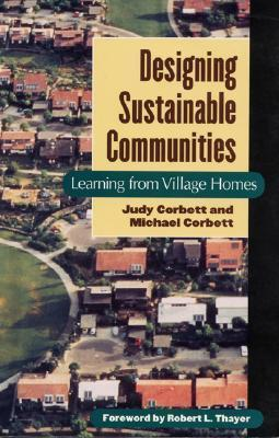 Cover for Designing Sustainable Communities: Learning From Village Homes