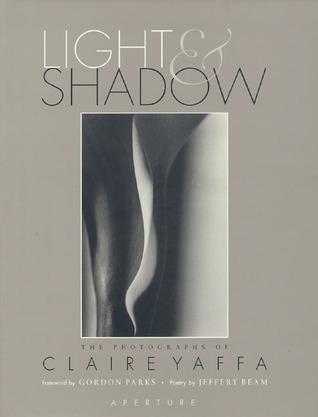 Cover for Light and Shadow: The Photographs of Claire Yaffa