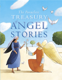 Cover for The Paraclete Treasury of Angel Stories