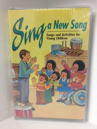 Cover for Sing a New Song!: Songs and Activities for Young Children