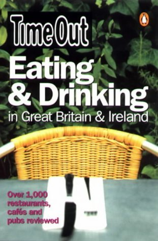 Cover for Time Out Eating & Drinking in Great Britain & Ireland