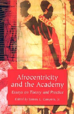 Cover for Afrocentricity and the Academy: Essays on Theory and Practice