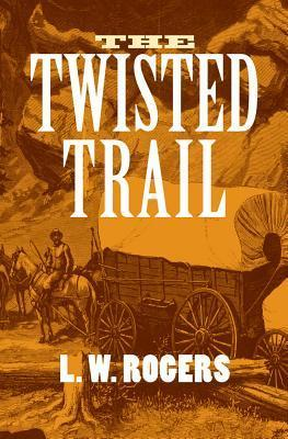 Cover for The Twisted Trail