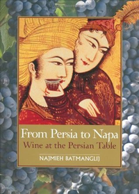Cover for From Persia to Napa: Wine at the Persian Table