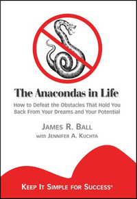 Cover for The Anacondas in Life: How to Defeat the Obstacles that Hold You Back from Your Dreams and Your Potential