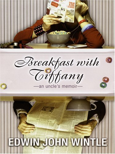 Cover for Breakfast with Tiffany: An Uncle's Memoir