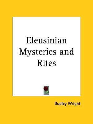 Cover for Eleusinian Mysteries and Rites