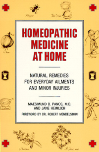 Cover for Homeopathic Medicine At Home: Natural Remedies for Everyday Ailments and Minor Injuries