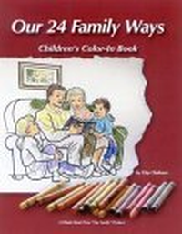 Cover for Our 24 Family Ways: Family Kids Color in Book