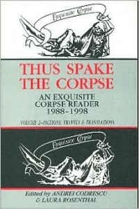 Cover for Thus Spake the Corpse: An Exquisite Corpse Reader 1988-98, Vol 2 Fictions, Travels & Translations