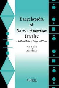 Cover for Encyclopedia of Native American Jewelry: A Guide to History, People, and Terms