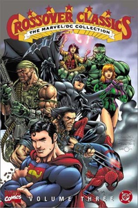 Cover for The Marvel/DC Collection - Crossover Classics, Vol. 3