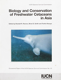 Cover for Biology and Conservation of Freshwater Cetaceans in Asia