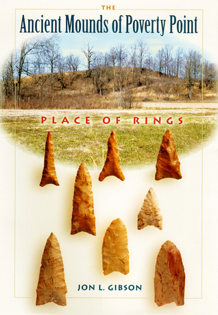 Cover for The Ancient Mounds of Poverty Point: Place of Rings (Native Peoples, Cultures and Places of the South-eastern United States)