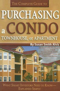 Cover for The Complete Guide to Purchasing a Condo, Townhouse, or Apartment: What Smart Investors Need to Know - Explained Simply